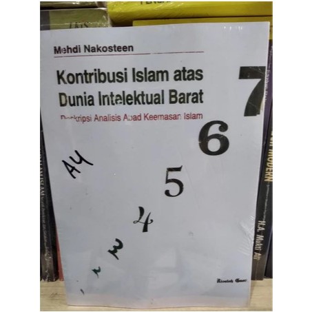 Kontribusi islam atas dunia Intelektual Barat - Mehdi Nakosteen - NR