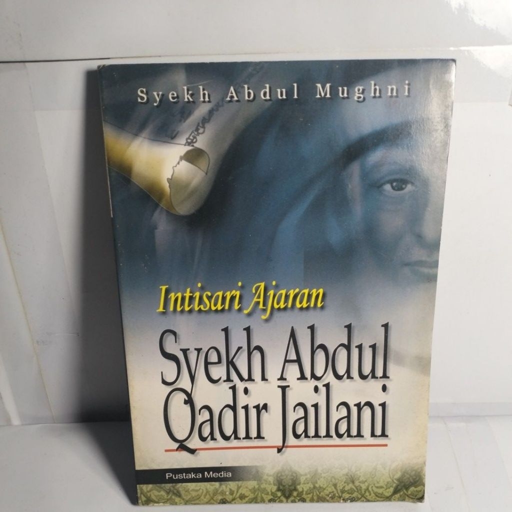 AJARAN Syekh Abdul Qodir Jailani