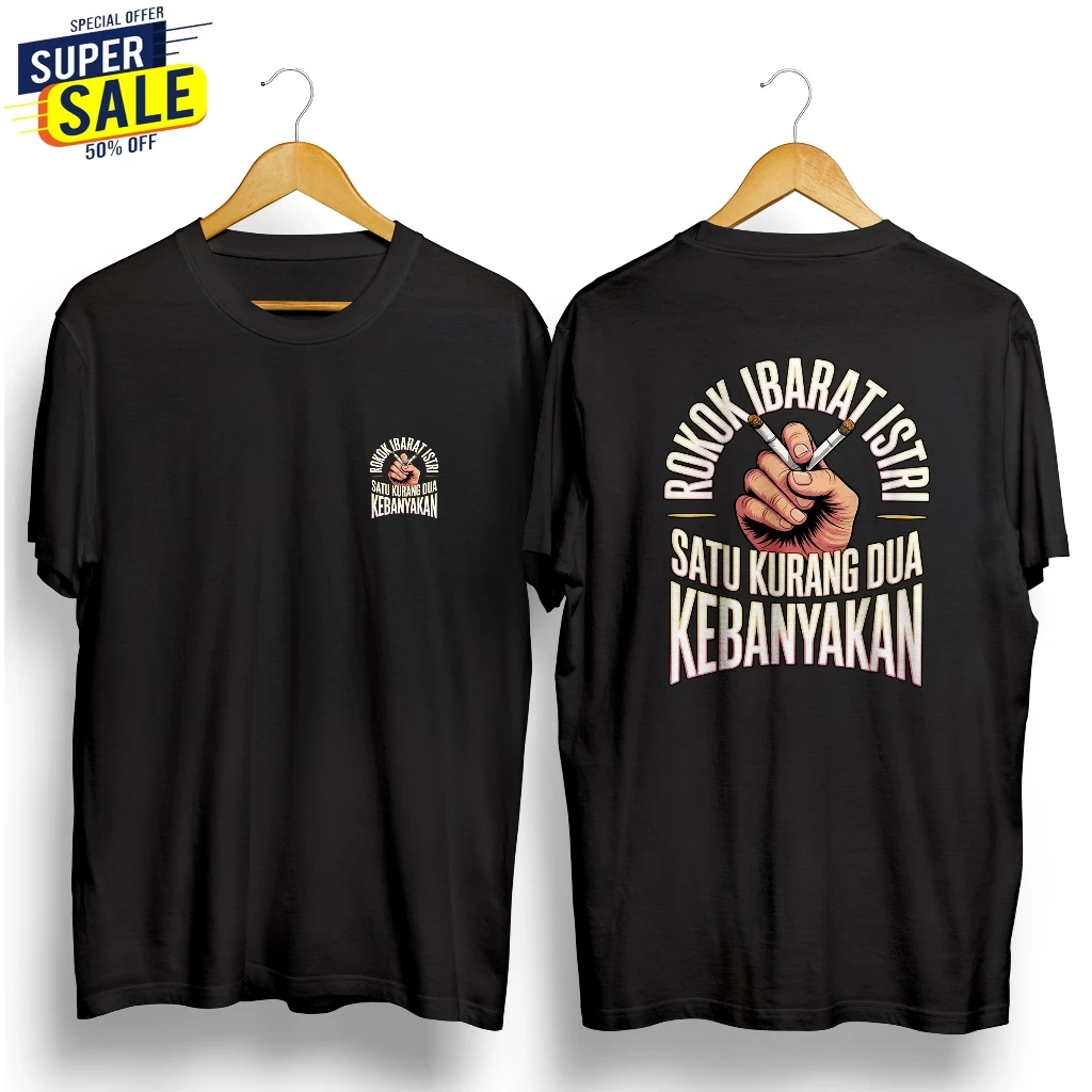 Kaos Distro  ROKOK IBARAT ISTRI  kaos Distro KATA KATA Kaos  ROKOK IBARAT ISTRI  Cotton Combed Pria 