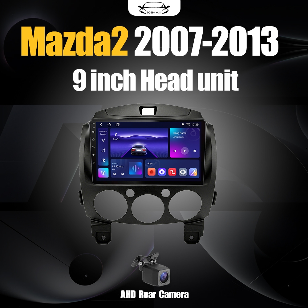 Android 15 Head Unit 9" IPS For Mazda2 2007-2013 Head Unit 8 Chip Nuklir 8+64GB/8+128GB Android 15 H