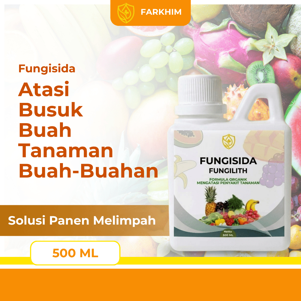 Fungisida Atasi Busuk Buah Dan Bercak Daun Tanaman Buah Buahan - Fungilith | FARKHIM