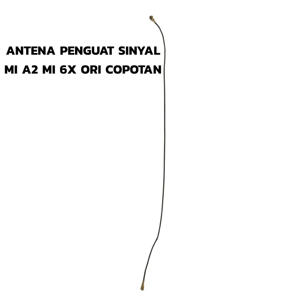ANTENA PENGUAT SINYAL MI A2 MI 6X ORI COPOTAN