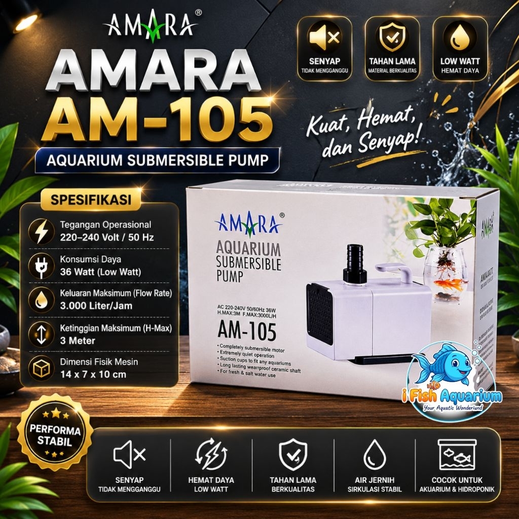 Amara AM-105 Pompa Celup Aquarium Submersible Kuat Hemat Senyap Tahan Lama 36 Watt Low Watt 3000 Lit
