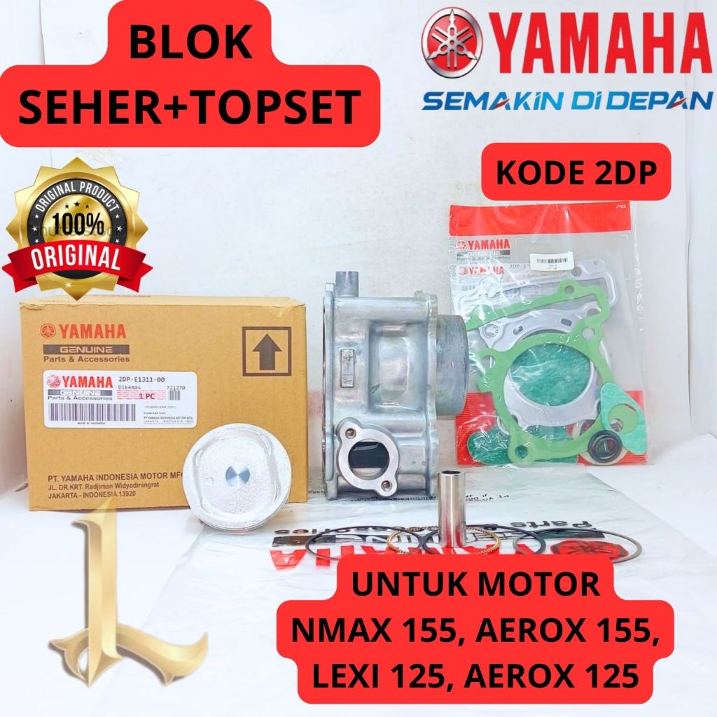 BLOK SEHER+TOPSET ORIGINAL YAMAHA KODE 2DP NMAX 155, AEROX 155, LEXI 125, AEROX 125
