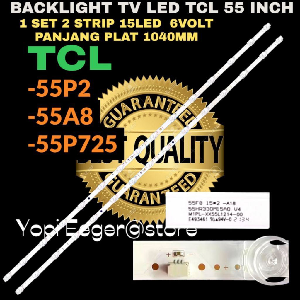 BACKLIGHT TV LED TCL 55 INCH 55A8-55A20-55P725 BACKLIGHT TV LED TCL