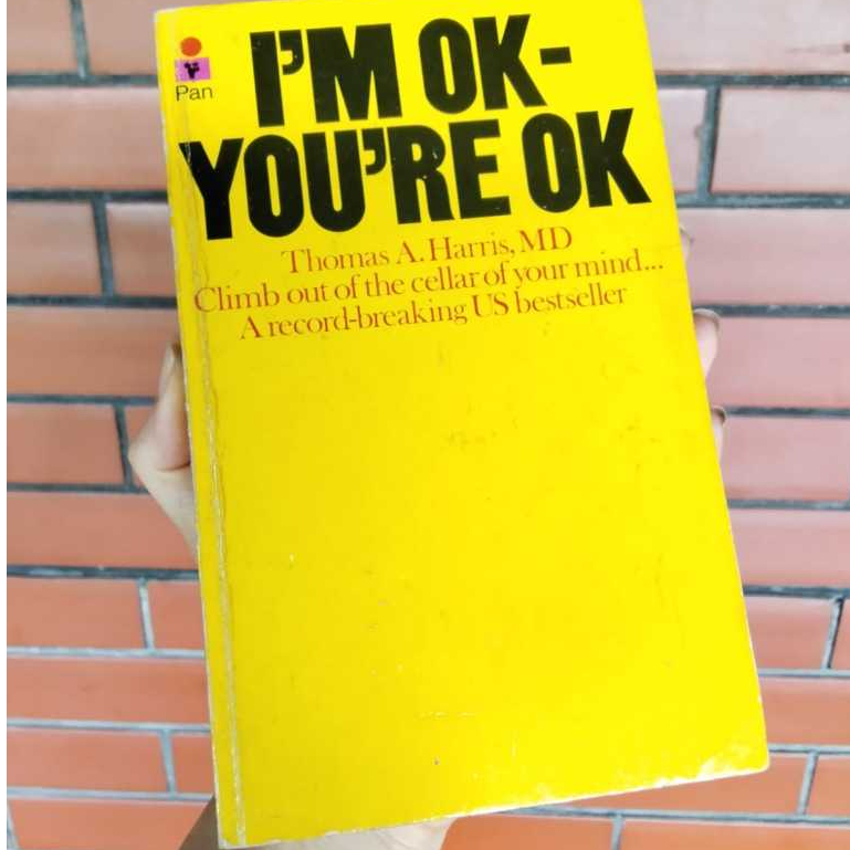 Thomas A. Harris, MD I'm OK - You're OK Buku Non Fiction Psychology Self Help Bahasa Inggris Prelove
