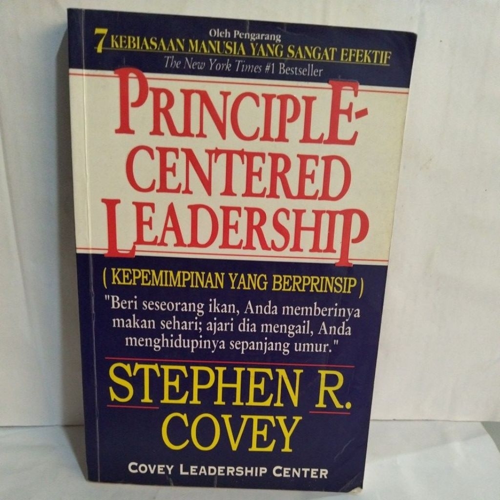 PRINCIPLE CENTERED LEADERSHIP ( KEPEMIMPINAN YANG BERPRINSIP)