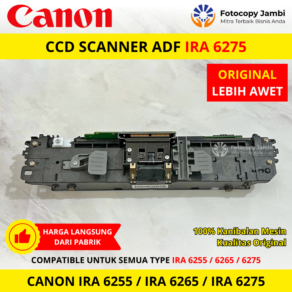CCD Scanner ADF Feeder Mesin Fotokopi Canon IRA 6275 / IRA 6255 / IRA 6265 / 6575