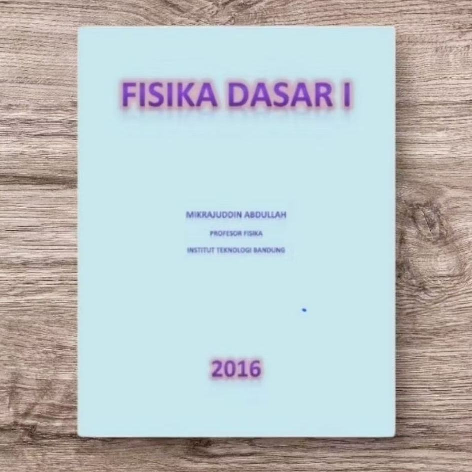 Fisika Dasar 1 2016 Mikrajuddin Abdullah