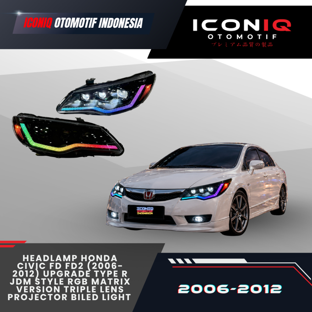 HEADLAMP HONDA CIVIC FD FD2 (2006-2012) UPGRADE TYPE R JDM STYLE RGB MATRIX VERSION TRIPLE LENS PROJ