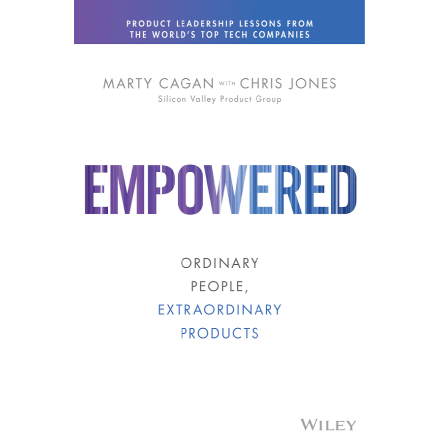 Empowered: Ordinary People, Extraordinary Products