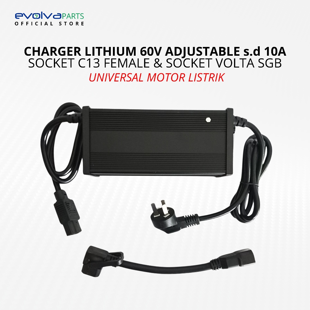 EVOLVA PARTS - CHARGER LITHIUM 60V ADJUSTABLE s.d 10A SOKET C13 FEMALE & SOKET VOLTA SGB MOTOR LISTR