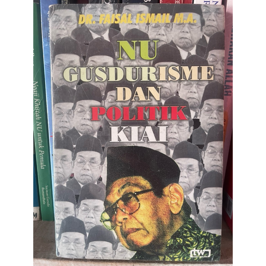 NU GUSDURISME DAN POLITIK KIAI