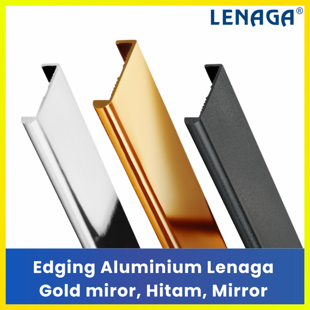 LENAGA Edging Aluminium Gold Mirror Black Mengkilap Lis Frame Pelindung Sisi Pintu Lemari HPL