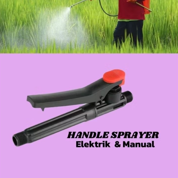 HANDLE SPRAYER GENDONG ELEKTRIK/ MANUAL HANDLE SPRAYER PERTANIAN