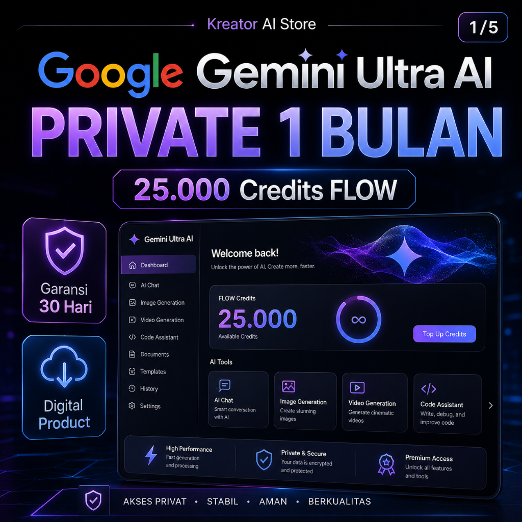 Gemini Ultra AI Private 1 Bulan 25.000 Credits FLOW | Akses AI Premium Garansi 30 Hari