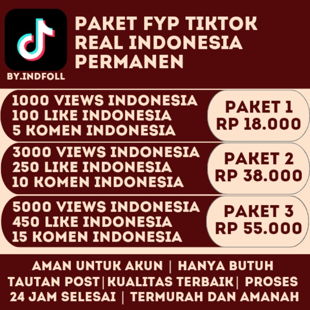 PAKET FYP TIKTOK REAL INDO PERMANEN HIGH QUALITY( LIKE INDO, VIEW INDO, KOMEN INDO ) BY.INDFOLL