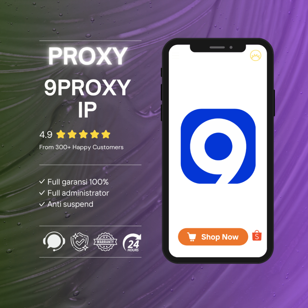 9PROXY SERVER CEPAT & STABIL SOFTWARE PROXY