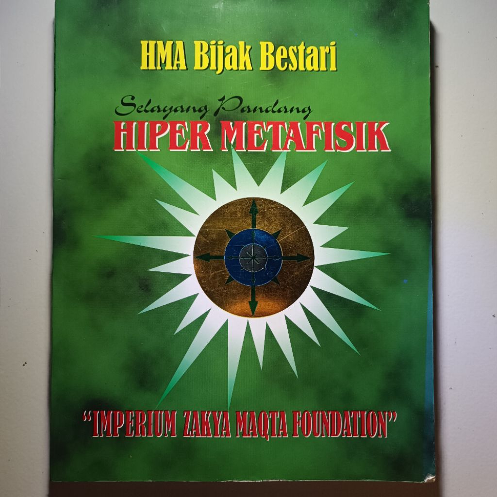HMA Bijak Bestari Selayang Pandang HIPER METAFISIK IMPERIUM ZAKYA MAQTA FOUNDATION