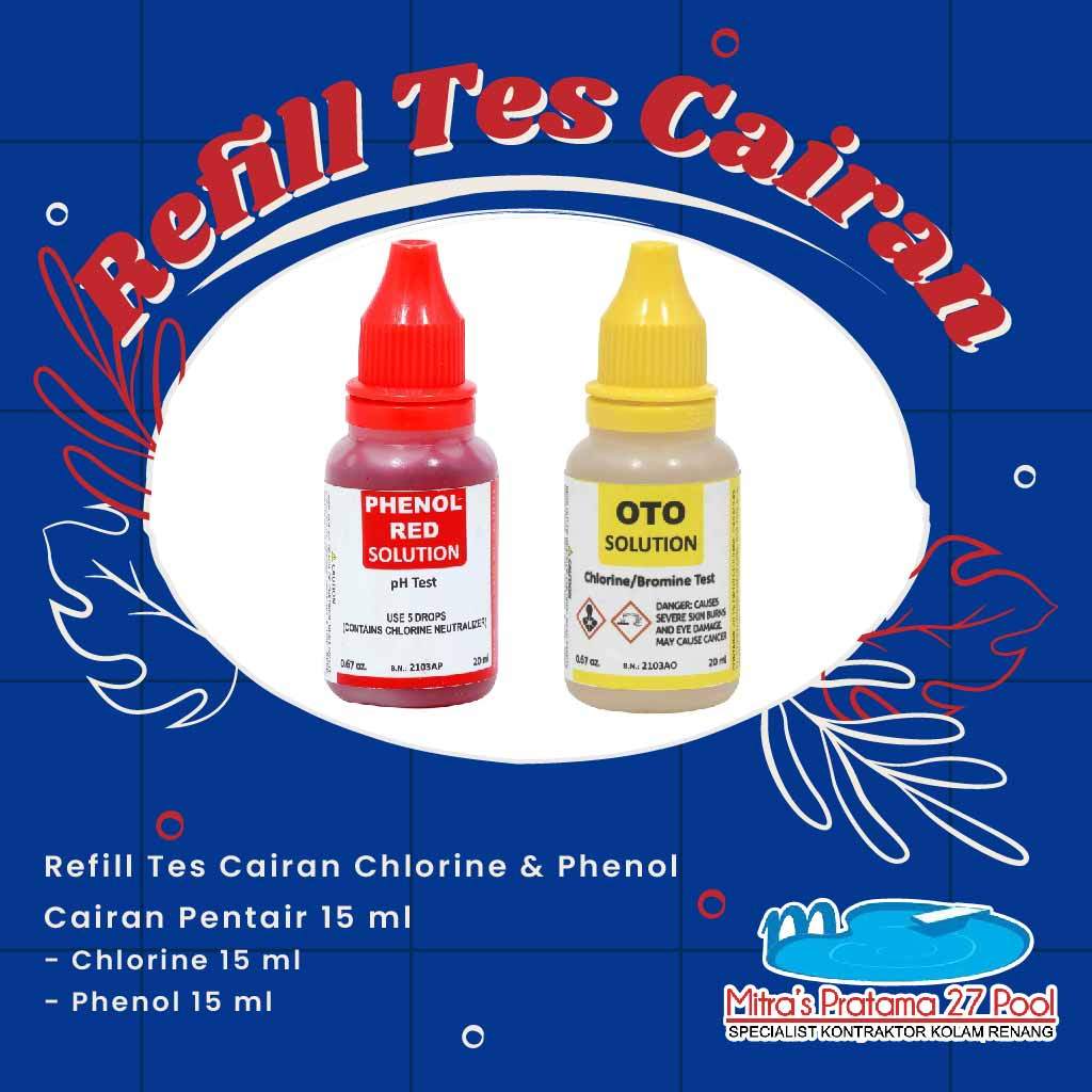 Refill Tes Cairan Boost Chlorine & Phenol | Cairan Pentair 15 ml