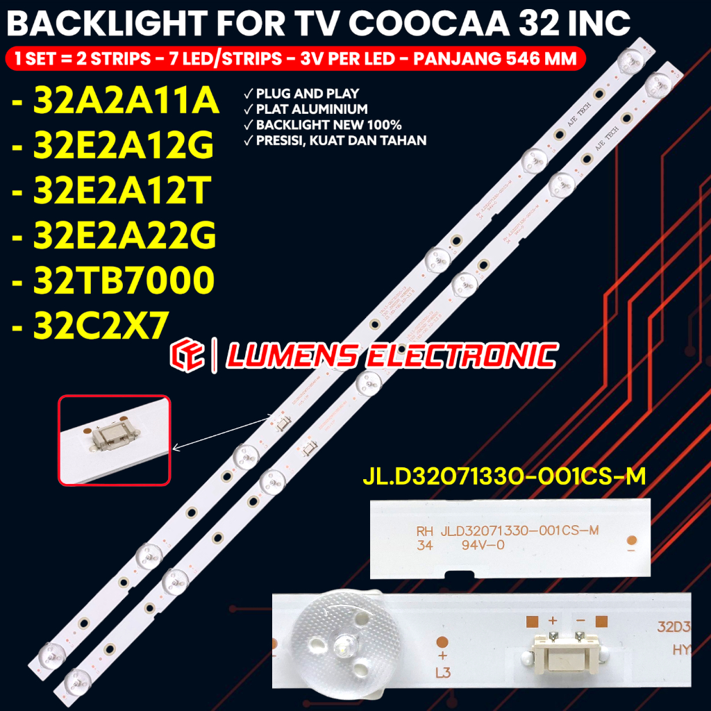 BACKLIGHT TV COOCAA 32 INCH 32A2A11A 32E2A12G 32E2A22G 32E2A12T 32TB7000 32C2X7 JL.D32071330-001CS-M