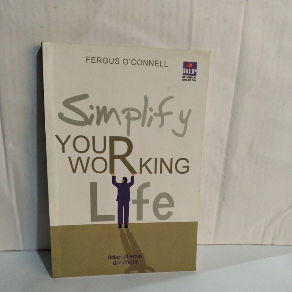 Buku Simplify Your Working Life - Bekerja Cerdas dan Efektif
