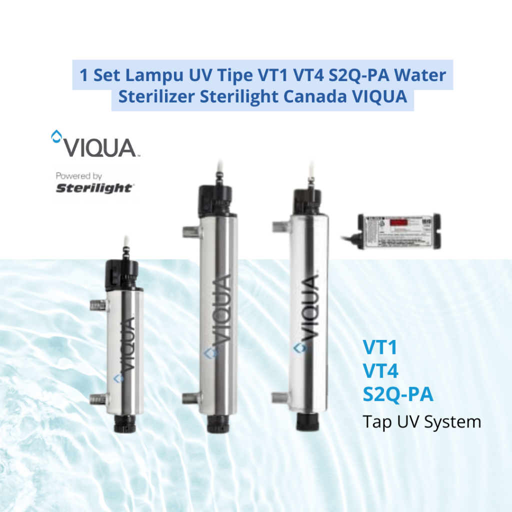 VIQUA Set Lampu UV Tipe VT1 VT4 S2Q-PA Water Sterilizer Sterilight Canada