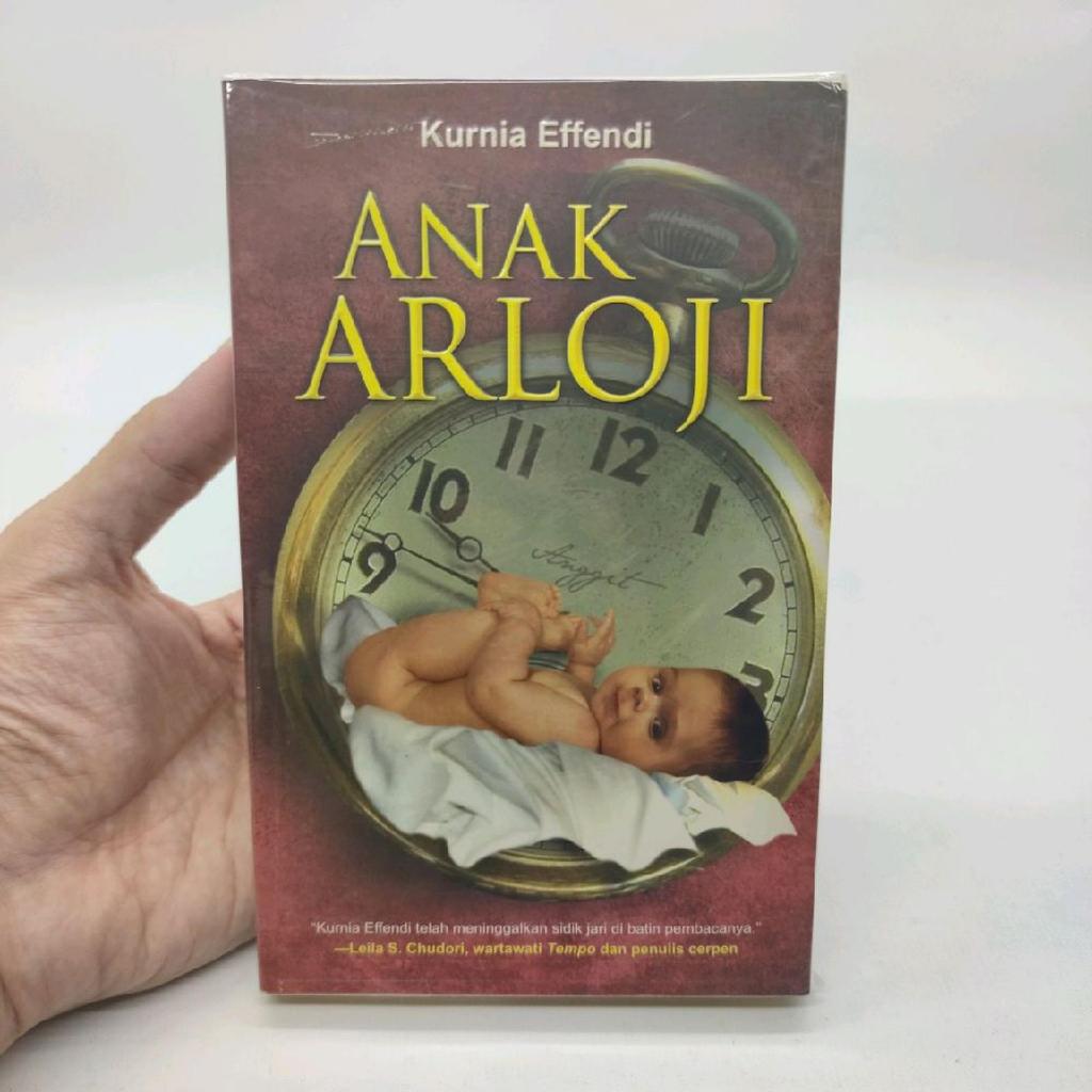 BEKAS - ORIGINAL - Buku Anak Arloji - Kurnia Effendi