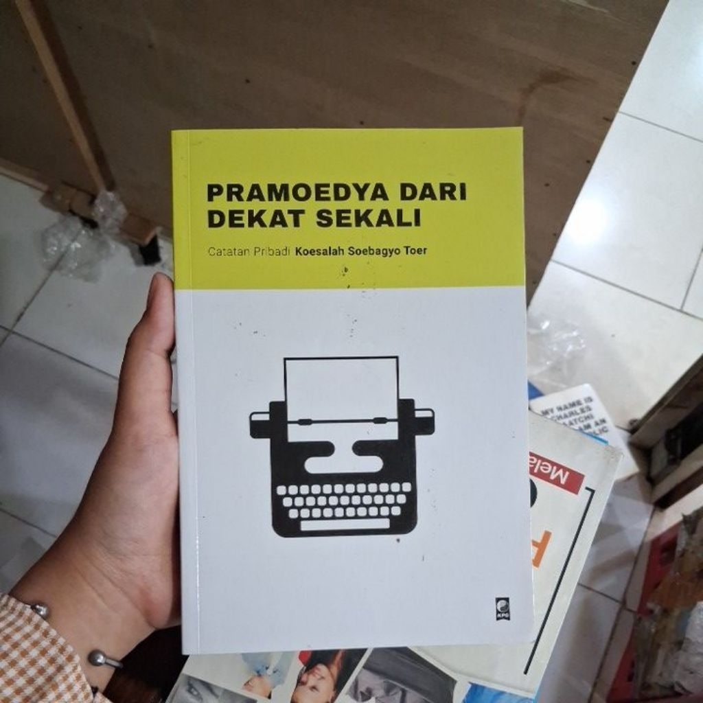 Asli bekas- Pramoedya dari Dekat Sekali by Koesalah Soebagyo Toer.