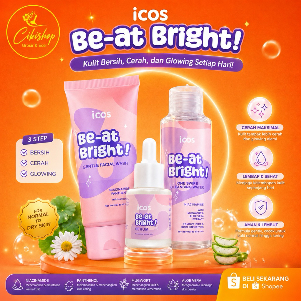 ICOS BE-AT BRIGHT SERIES || ICOS FACIAL WASH || ICOS CLEANSING WATER || ICOS SERUM BRIGHTENING
