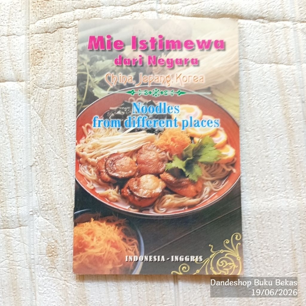 (bekas) Mie Istimewa dari Negara China, Jepang, Korea - Buku Resep Masakan Original bilingual
