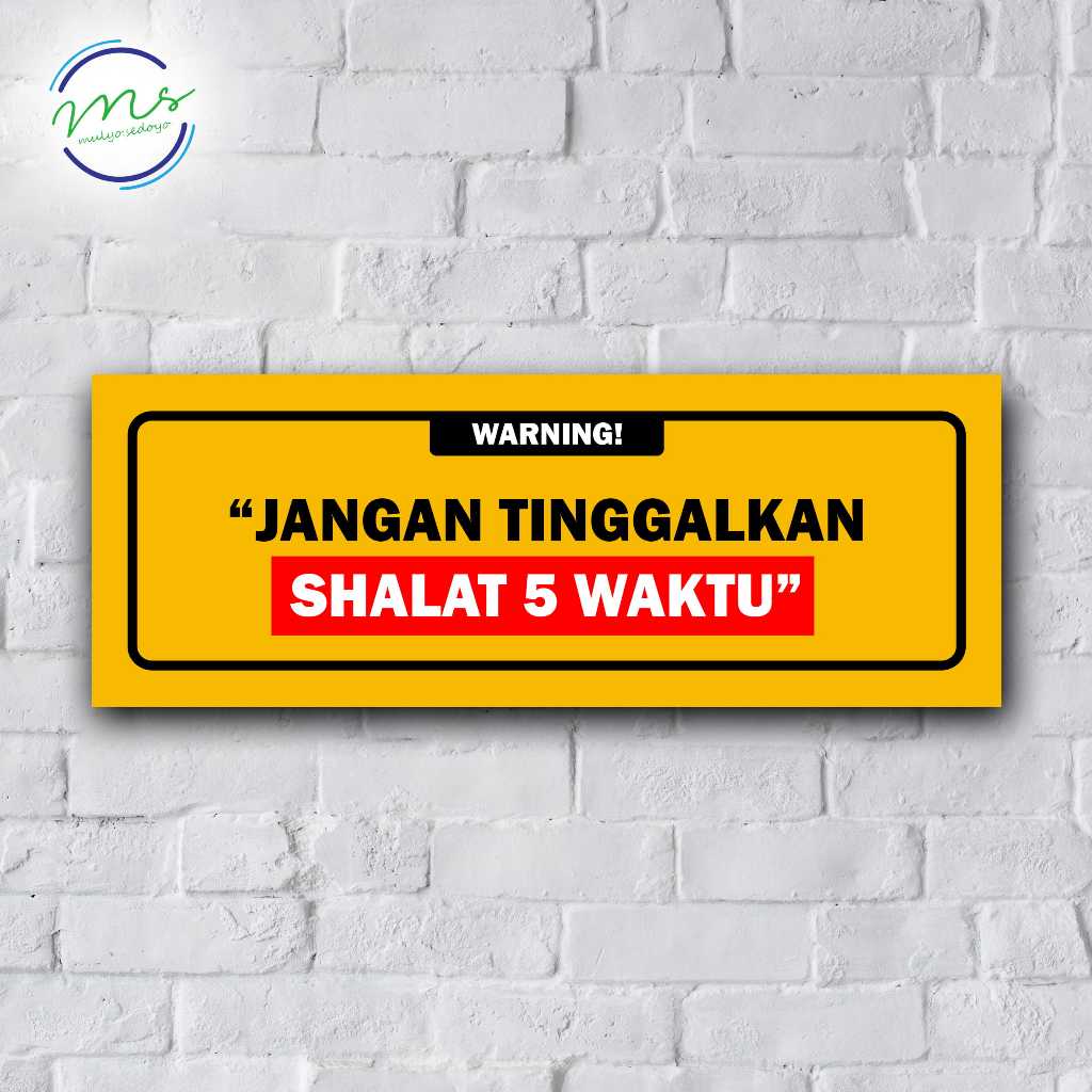 SIGN HIASAN DINDING QUOTES JANGAN TINGGALKAN SHALAT - STIKER CUSTOM