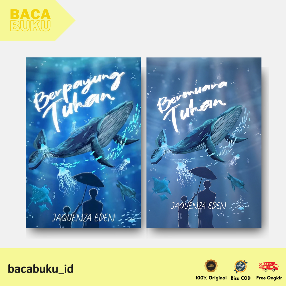 NOVEL BERPAYUNG TUHAN & BERMUARA TUHAN By Jaquenza Eden - Akad