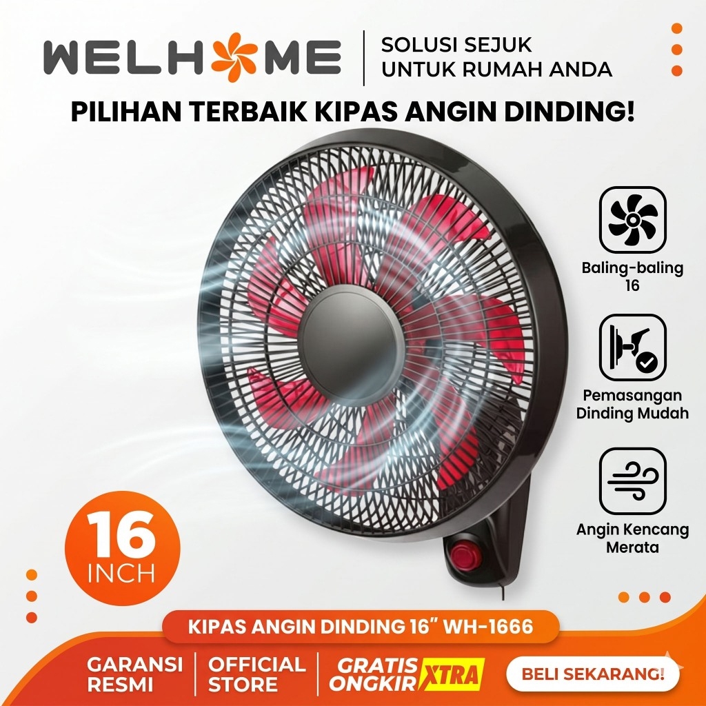 WELHOME WALL FAN WH-1666 KIPAS DINDING WELHOME 16INCH
