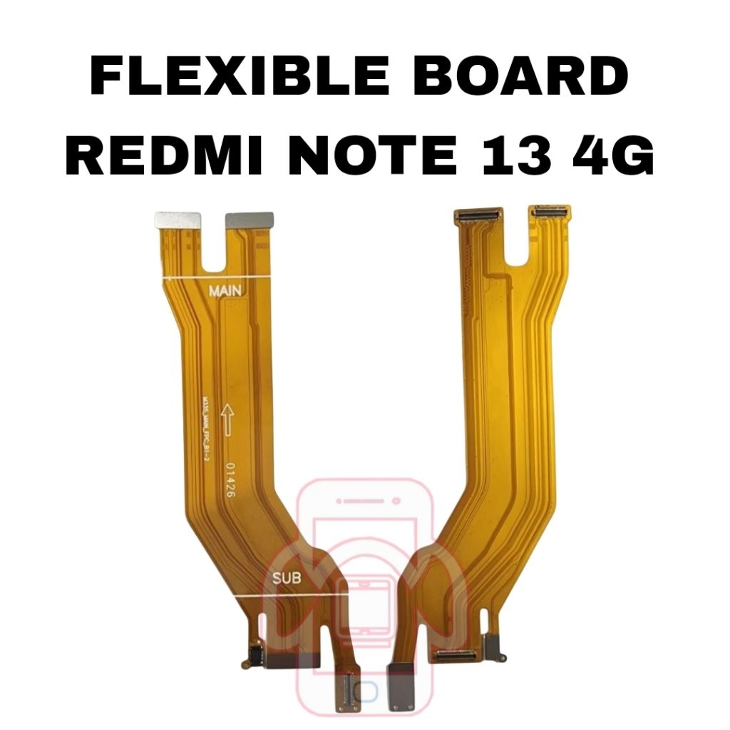 FLEXIBLE MAIN BOARD / FLEXIBLE PAPAN CAS REDMI NOTE 13 4G