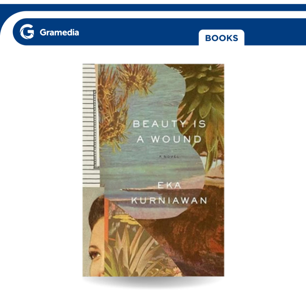 Gramedia GTC - Beauty Is a Wound by Eka Kurniawan - Imported Books (English Edition)