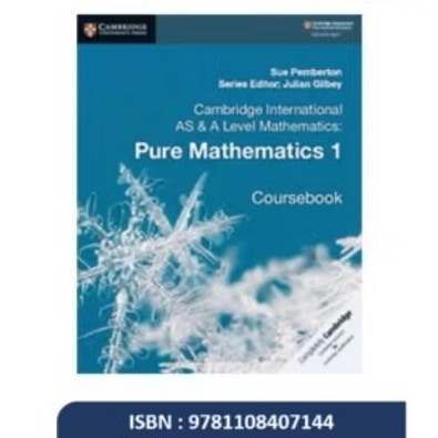 Cambridge International As & A Level Mathematics Pure Mathematics 1 COURSEBOOK