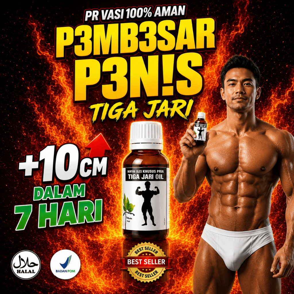 NEW TIGA JARI PEMBESARPENIS BPOM Minyak Oles Tradisional Permanen Ampuh Pembesarvital Pria