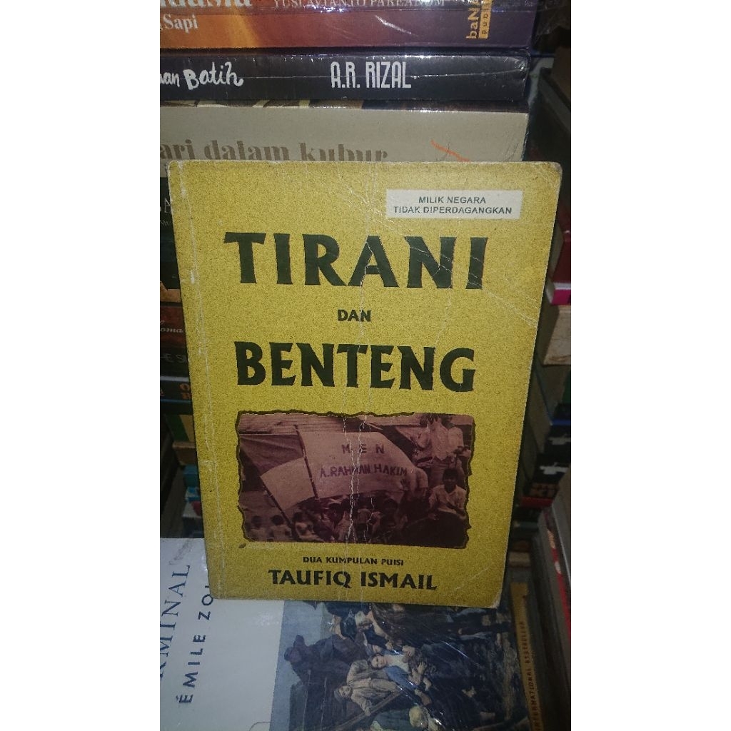 Taufiq Ismail - Tirani dan Benteng