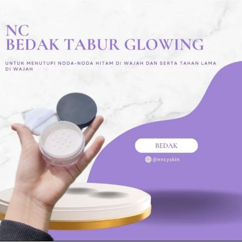 NC BEDAK TABUR GLOWING BY NC BEAUTY SKIN // LOOSE POWDER GLOWING BY NC BEAUTY SKIN