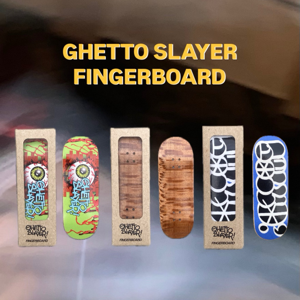 Fingerboard Deck - Ghetto Slayer