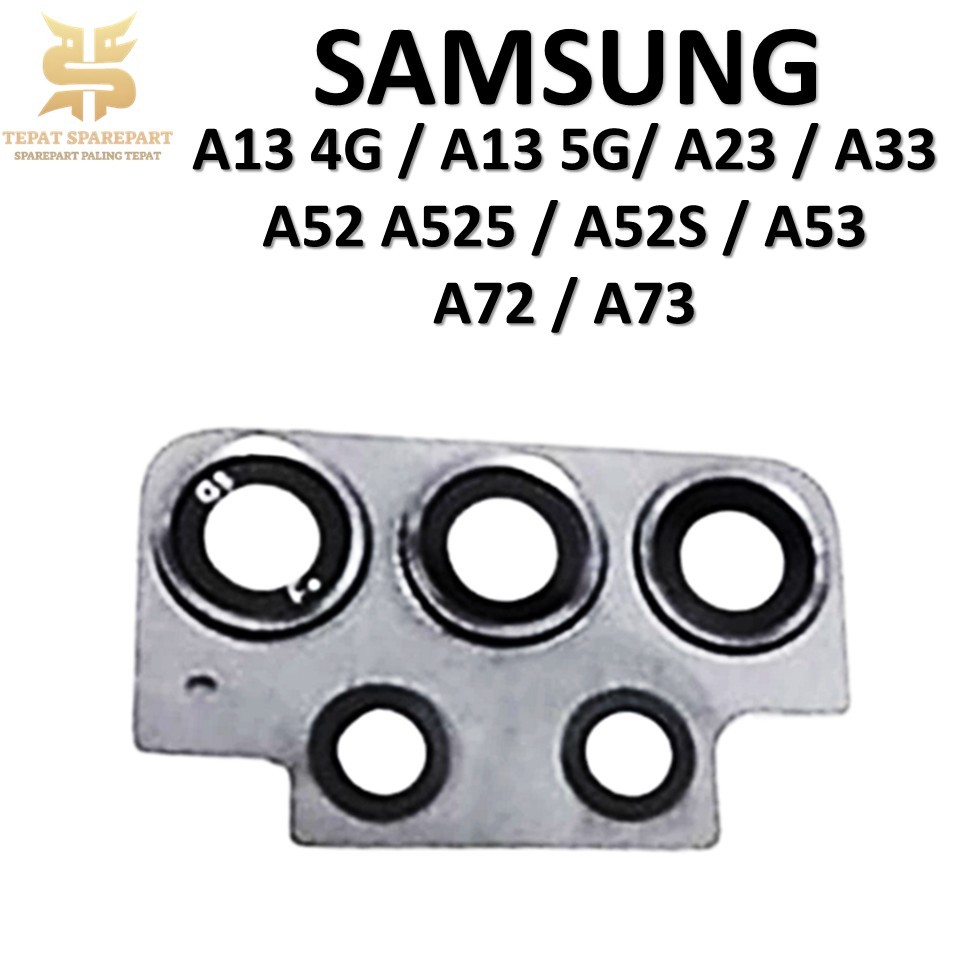 LENSA KACA PENGGANTI KAMERA BELAKANG SPAREPART SAMSUNG GALAXY A13 4G / A13 5G/ A23 / A33 / A52 A525 