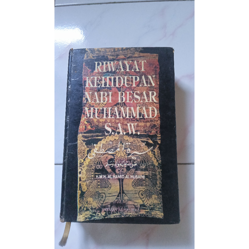 Riwayat Kehidupan Nabi Besar Muhammad S.A.W. - H.MH. Al Hamid Al Husaini - Hardcover