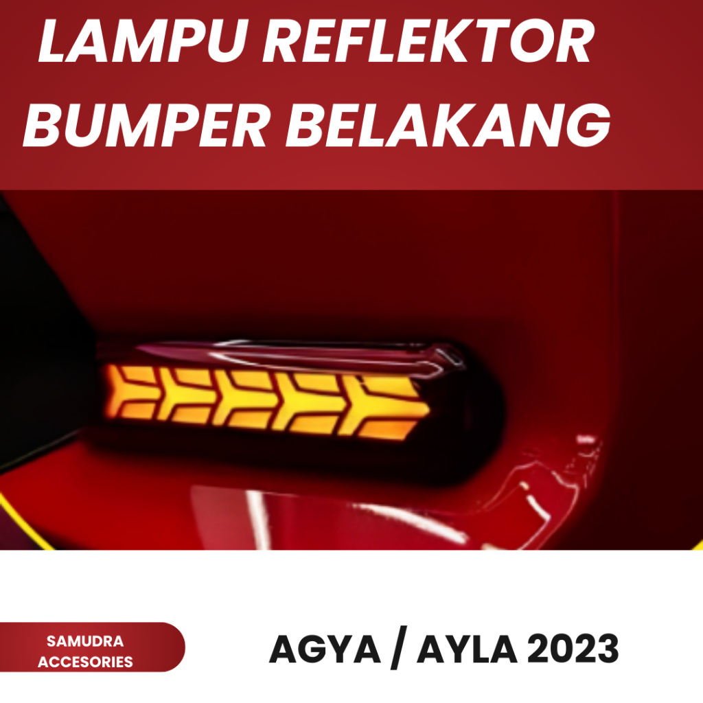 LAMPU REFLEKTOR BUMPER BELAKANG ALL NEW AGYA 2023 2024 2025
