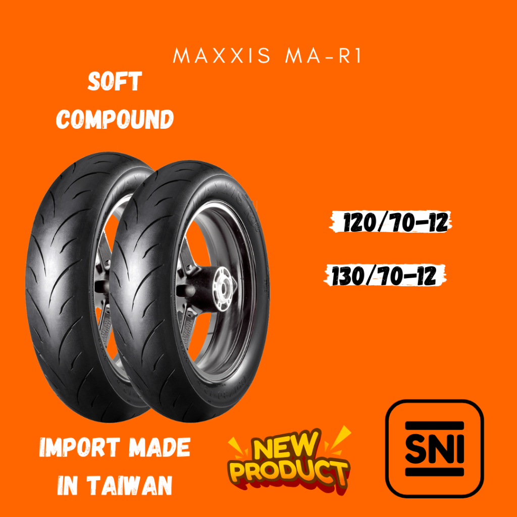 SNI Ban MAXXIS MA-R1 TUBLESS Import [ 120/70-12, 130/70-12 ] Ban Motor VESMET TUBELESS SOFT SOMPOUND