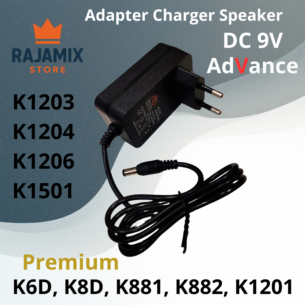 Adaptor Charger Speaker Advance DC 9V Original Premium K1203, K1204, K1206, K1501, K6D, K8D, K881