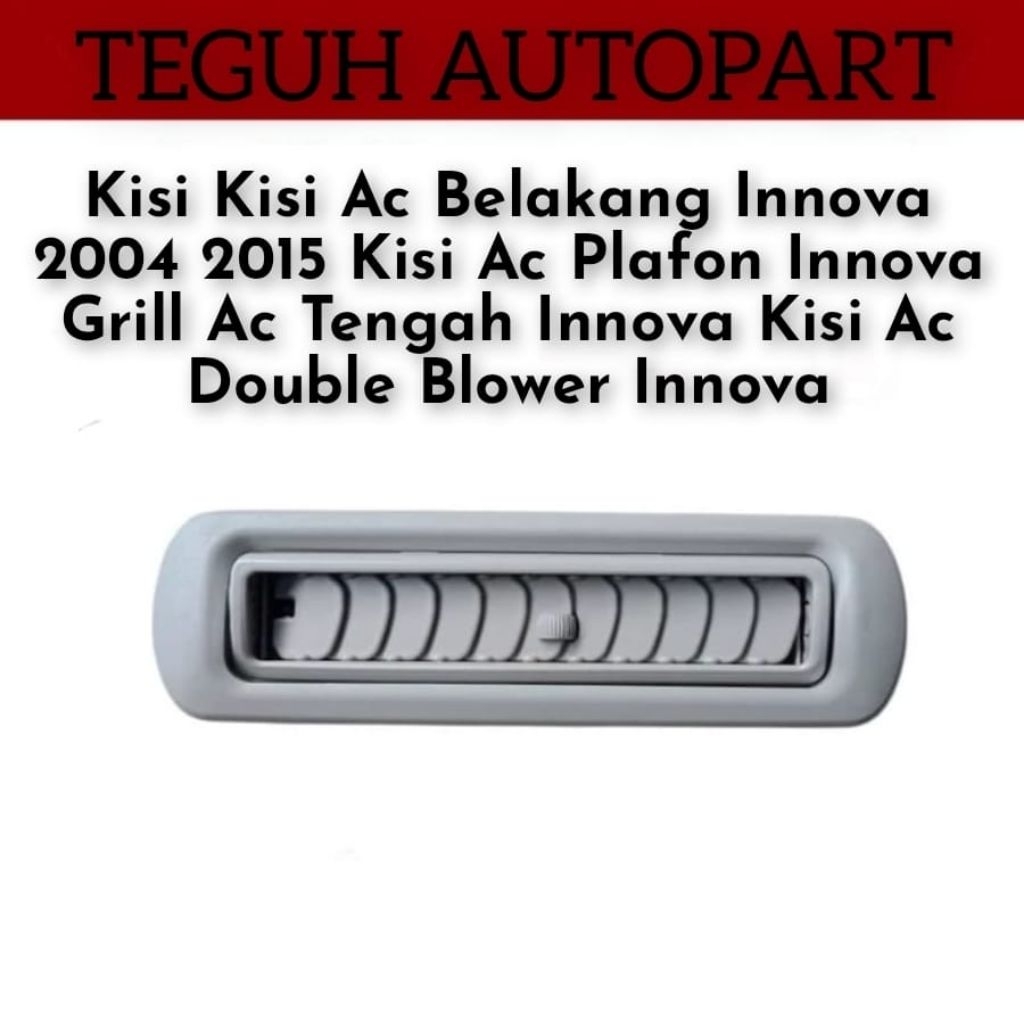 Kisi Kisi Ac Belakang Innova 2004 2015 Kisi Ac Plafon Innova Grill Ac Tengah Innova Kisi Ac Double B