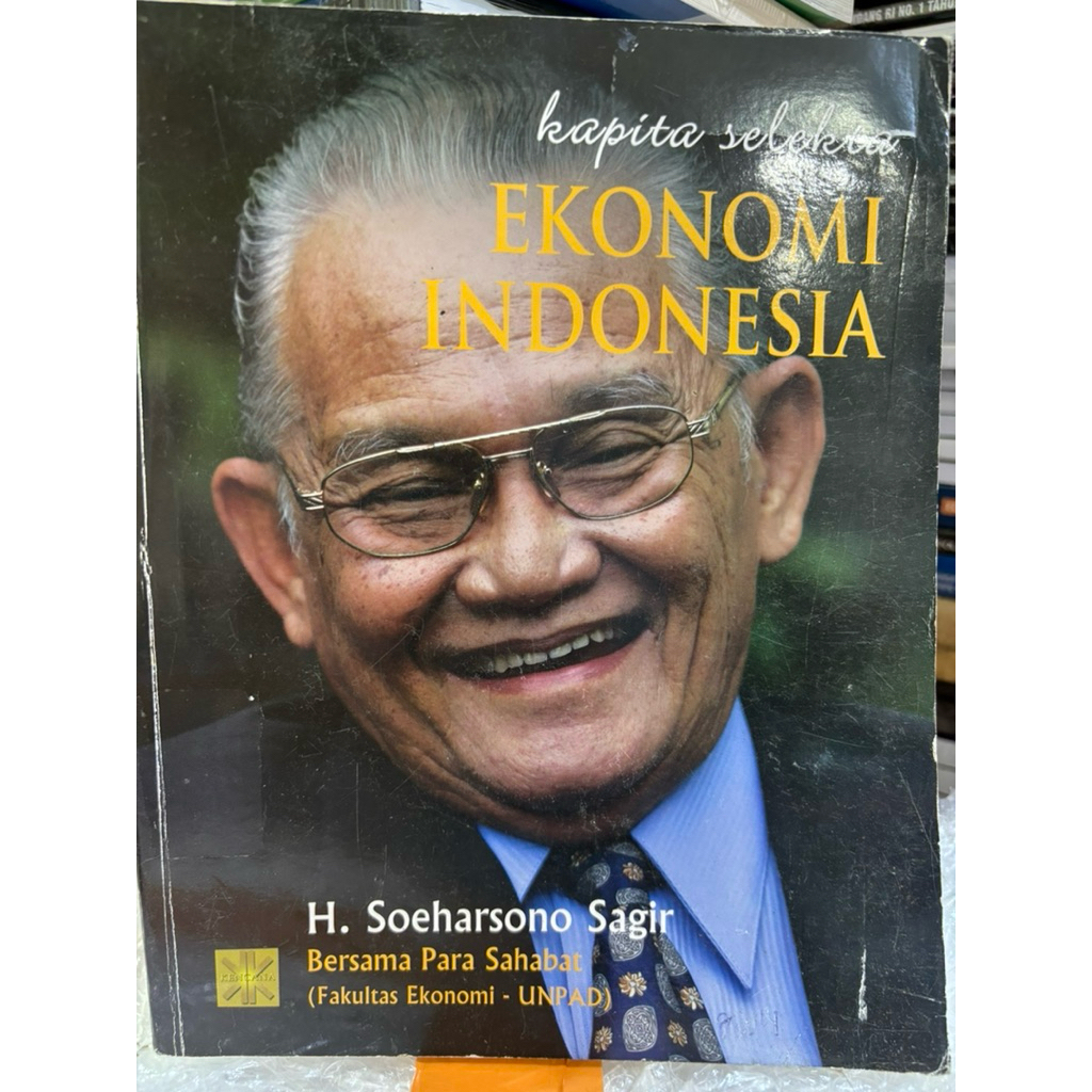 Bekas - Kapita Selekta Ekonomi Indonesia by H. Soeharsono Sagir bersama Para Sahabat