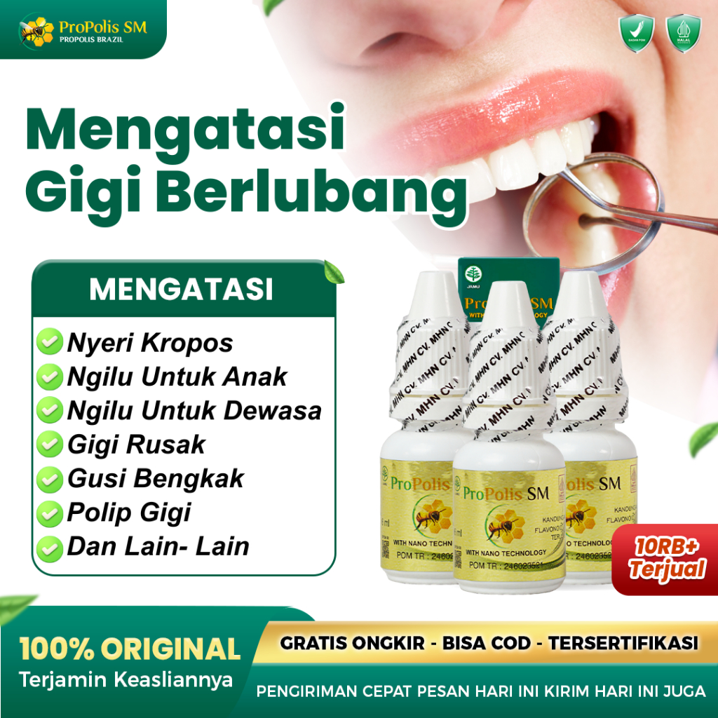 Obat Gigi Berlubang Nyeri Keropos Ngilu Untuk Anak Dan Dewasa Dengan Propolis Sm Brazil Asli 100% Or