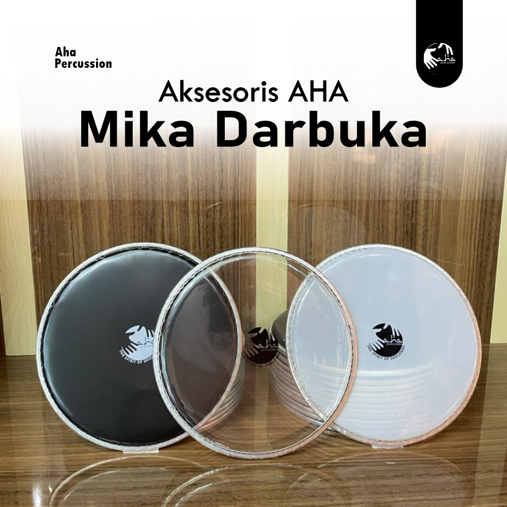 Mika Darbuka AHA Percussion Ukuran 9 Inch Warna Hitam, Bening dan Putih | Suara Nyaring Jernih dan B